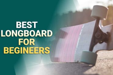 Top 5 Best Longboard For Beginners In 2023