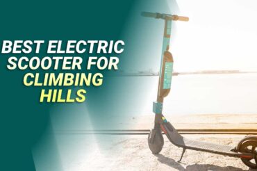 5 Best Electric Scooter For Climbing Hills (2024)