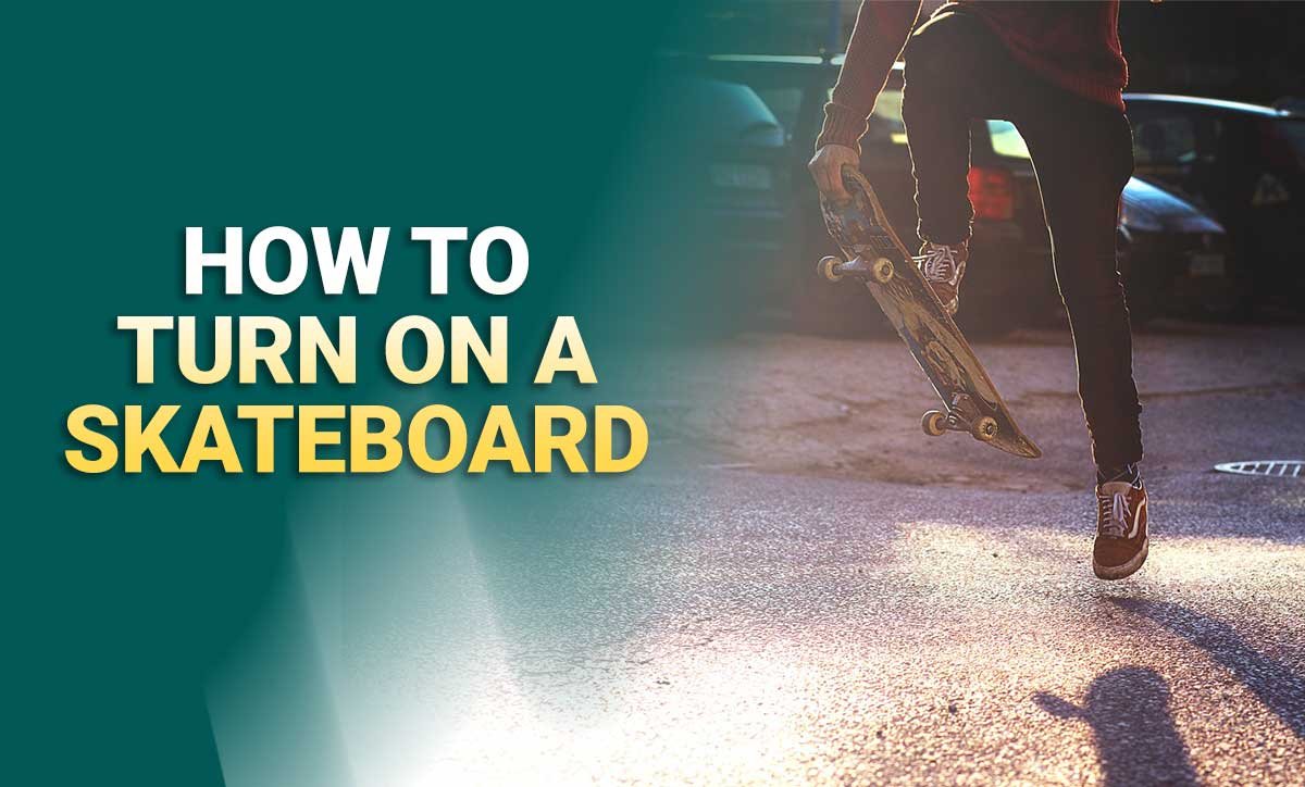 How To Turn On A Skateboard (Video Included) PickMyScooter