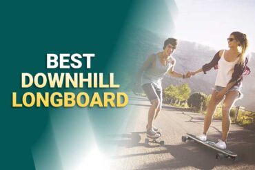 3 Best Downhill Longboards For 2025 (Reviews & Buying Guide)