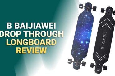 B BAIJIAWEI Drop Through Longboard Review – Worth Buying!