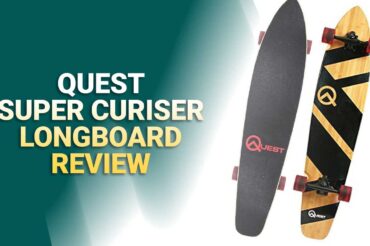 Quest Super Cruiser Longboard Review In 2023