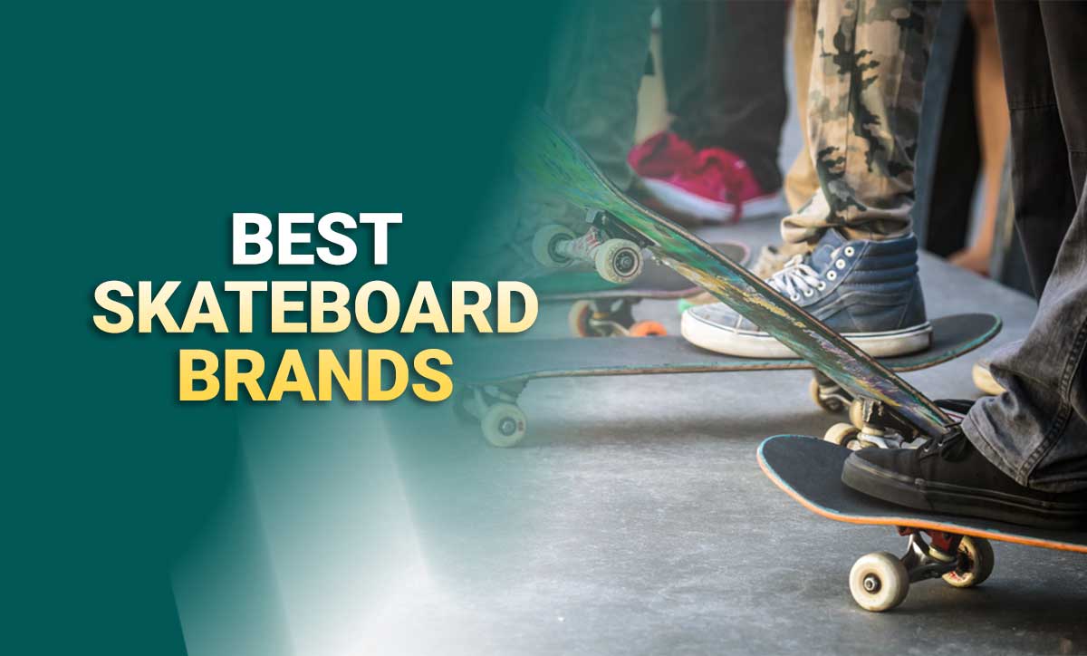 Top 16 Best Skateboard Brands In 2023 - PickMyScooter