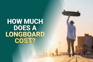 How Much Does A Longboard Cost?