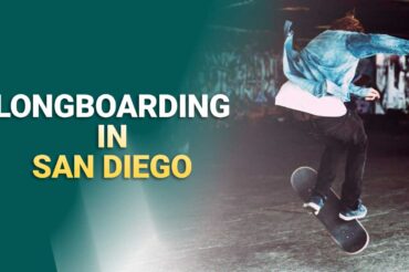 Longboarding In San Diego: What You Should Know?