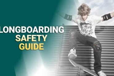 Longboarding Safety – Everything You Should Know