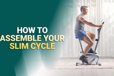 How To Assemble Your Slim Cycle?