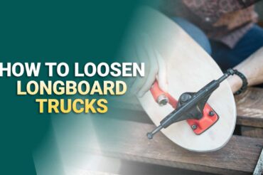 How To Loosen Longboard Trucks