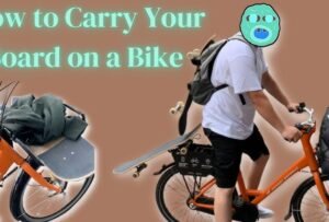 How To Carry A Longboard On A Bike: Expert Tips