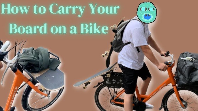 How To Carry A Longboard On A Bike