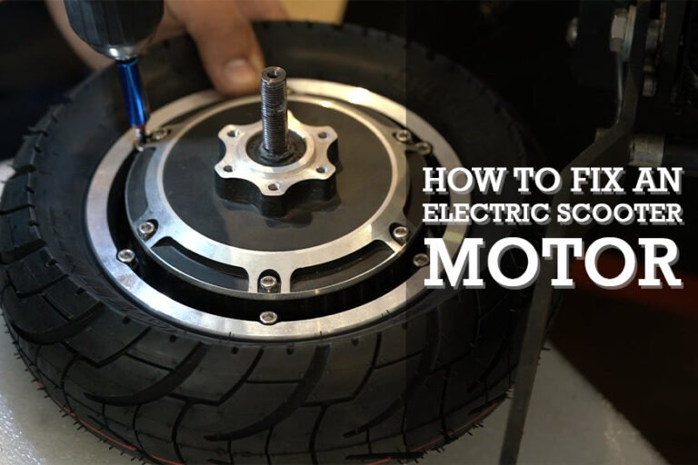 How To Fix A Motor On An Electric Scooter