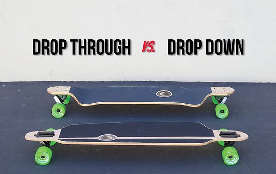 What Is A Drop Through Longboard