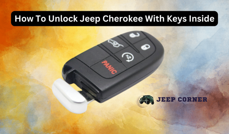 How To Unlock 2020 Jeep Cherokee With Keys Inside