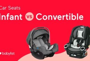 Infant Car Seat Vs Convertible Car Seat: Which Is Best 2026