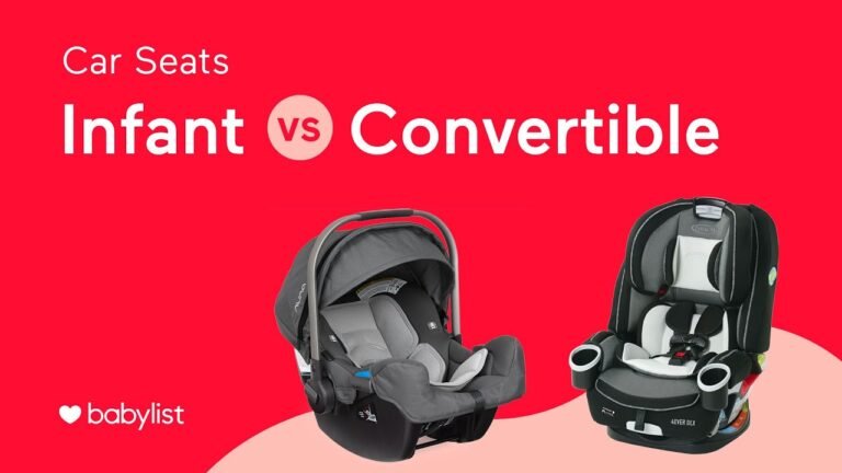 Infant Car Seat Vs Convertible Car Seat