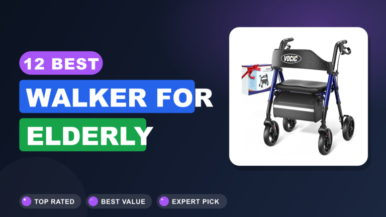 12 Best Walker for Elderly