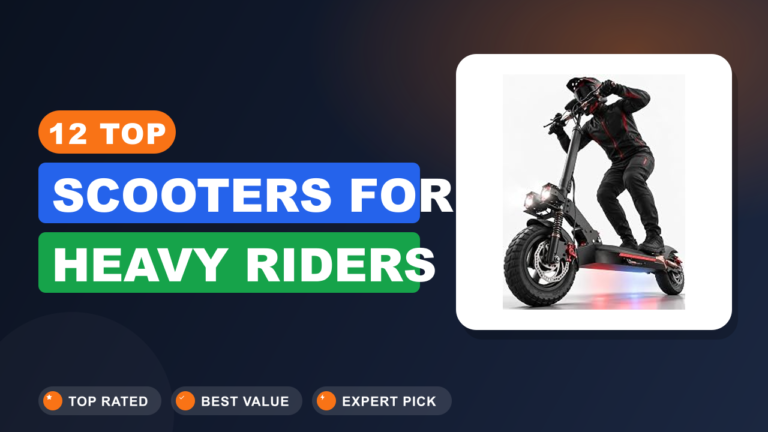 12 Top Scooters for Heavy Riders