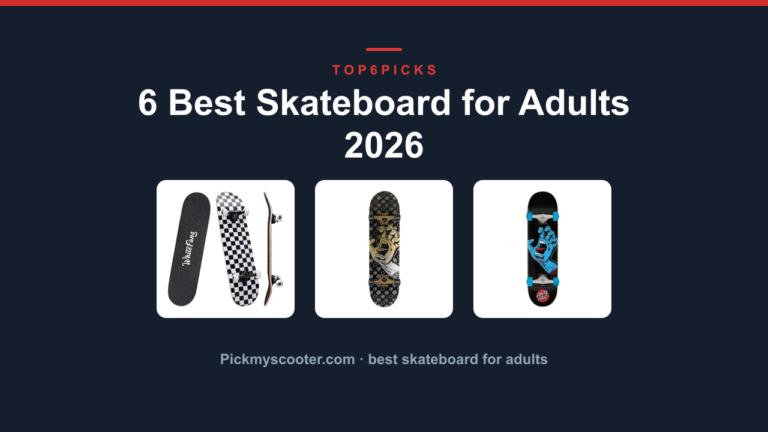 6 Best Skateboard for Adults 2026