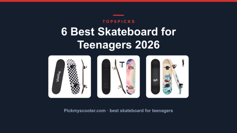 6 Best Skateboard for Teenagers 2026