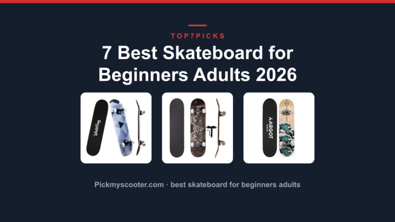7 Best Skateboard for Beginners Adults 2026
