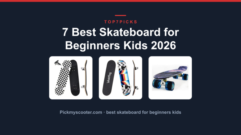 7 Best Skateboard for Beginners Kids 2026